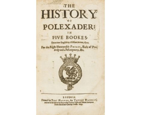 Le Roy (Marin, Seigneur de Gomberville) The History of Polexader [sic]: In Five Bookes, done into English by William Browne, 