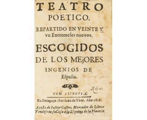 Spanish plays.- Teatro poético : repartido en veinte y un entremeses nuevos, first edition, water-stained, spotting, lightly