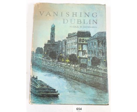 Vanishing Dublin by Flora H Mitchell, first edition 1966 