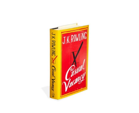 J.K. Rowling, The Casual Vacancy, first edition, signed by the author [London, Little Brown, 2012] single volume, hologram st