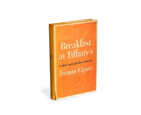 Truman Capote, Breakfast at Tiffany's, a short novel and three stories, first edition [New York, 1958] single volume, interna