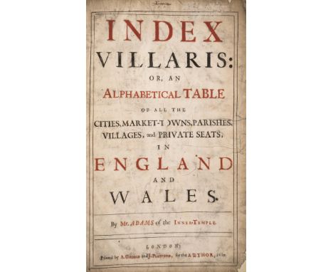 NO RESERVE [Adams (John)] Index Villaris: or, An Exact Register, Alphabetically Digested, of all the Cities, Market-towns, Pa