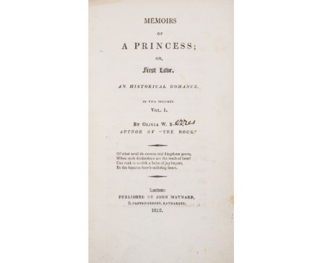 NO RESERVE S[erres] (Olivia W[ilmot]) Memoirs of a Princess; or, First Love. An Historical Novel, 2 vol., first edition, sign