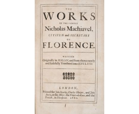 Machiavelli (Niccolò) The Works of the Famous Nicholas Machiavel, Citizen and Secretary of Florence, second edition in Englis