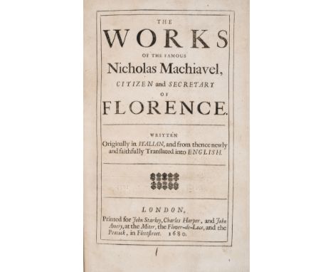 Machiavelli (Niccolò) The Works of the Famous Nicholas Machiavel, Citizen and Secretary of Florence, second edition in Englis