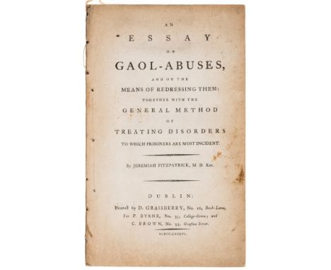 Abuse of prisoners.- Fitzpatrick (Sir Jeremiah) An Essay on gaol-abuses, and on the means of redressing them: together with t