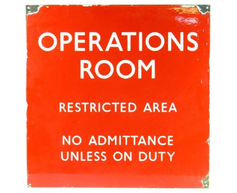 *Operations Room Sign. A two-colour, double sided enamel sign, 'Operations Room - Restricted Area - No Admittance Unless on D