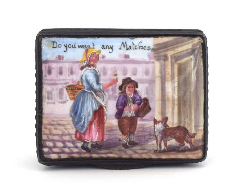 An 18th century enamel snuff box, 'Do you want any Matches', 6.5cm wide 