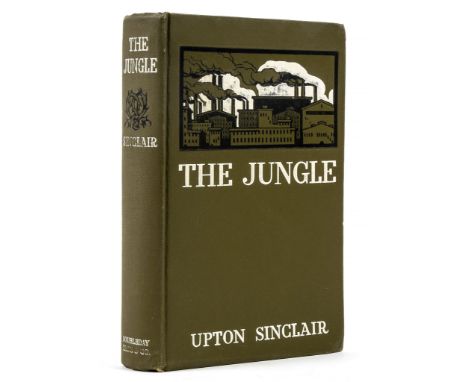 Sinclair (Upton) - The Jungle,  first edition, first issue     with broken '1' in 1906 on the copyright page, broken 'y' on l