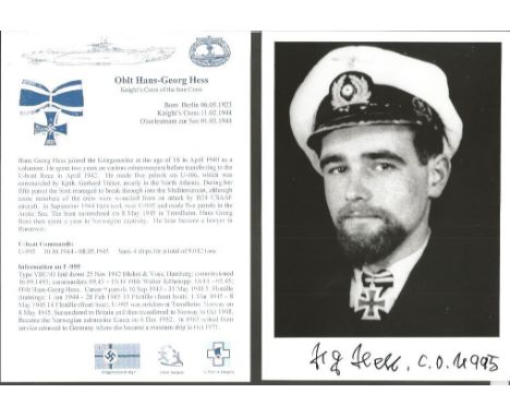 Hans Georg Hess KC WW2 U Boat commander signed 6 x 4 b/w portrait photo. Only 150 signed, numbered and certified on reverse. 
