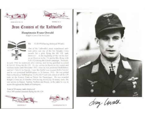 Franz Oswald KC WW2 Luftwaffe fighter ace signed 6 x 4 b/w portrait photo. Only 210 signed, numbered and certified on reverse