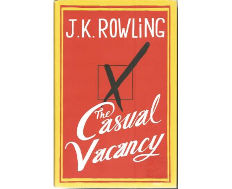 J K Rowling signed The Casual Vacancy.  1st edition.  Signed on inside title page. Good Condition. All signed items come with