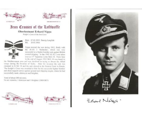 Erhard Nippa KC WW2 Luftwaffe fighter ace signed 6 x 4 b/w portrait photo. Only 210 signed, numbered and certified on reverse