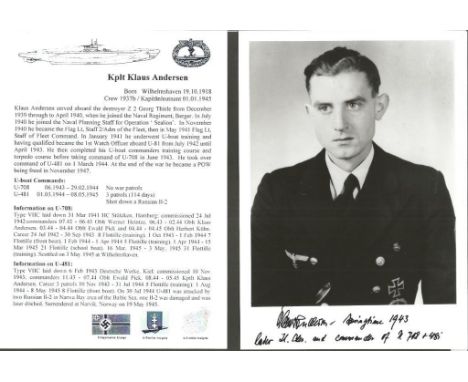 Klaus Andersen WW2 U Boat commander signed 6 x 4 b/w portrait photo. Only 150 signed, numbered and certified on reverse. Come
