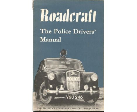 Great Train Robbers signed Roadcraft The Police Drivers Manual.  Signed by Buster Edwards, Bruce Reynolds, Bob Welch, James H