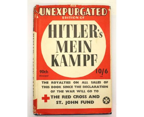 Hitlers Mein Kampf, unexpurgated edition, sold on behalf of the Red Cross, with dust jacket pub. Hurst and Blackett. P&amp;P 