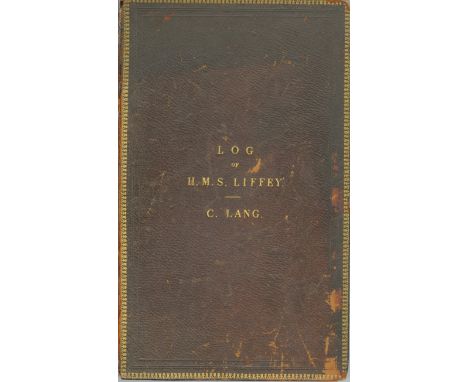 The Missing Log of the H.M.S. LiffeyManuscript Journal: Naval Interest - "Log of HMS Liffey commanded by Capt J.O. Johnson, k