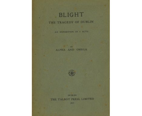 The Author's Very Rare Second Published Book[Gogarty (Oliver St. John) & O'Connor (Jos.)] 'Alpha and Omega,' - Blight. The Tr