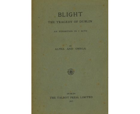 The Author's Very Rare Second Published Book[Gogarty (Oliver St. John) & O'Connor (Jos.)] 'Alpha and Omega,' - Blight. The Tr