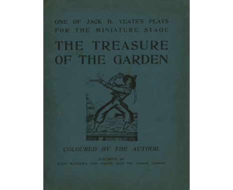 With Illustrations by The AuthorYeats (Jack B.) The Treasure of the Garden, One of Jack B. Yeats Plays for The Miniature Stag