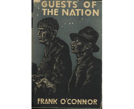 Fine Copies of the Author's First Two BooksO'Connor (Frank) Guests of the Nation, 8vo L. 1931. First Edn., full green cloth &