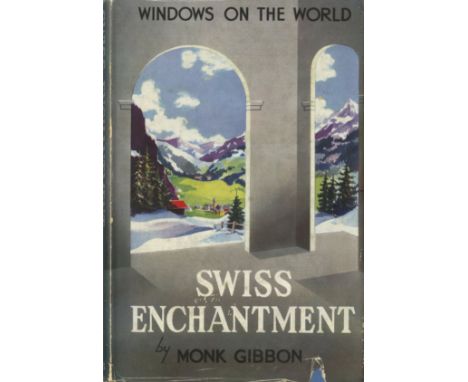 All First EditionsGibbon (Monk) Swiss Enchantment, L. 1950, illus & pict. d.w.; This Insubstantial Pageant, L. 1951, illus & 