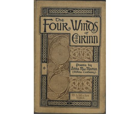 The Author's First BookCarbery (Ethna) The Four Winds of Eirinn, 12mo D. (M.H. Gill & Son) 1902. First Edn., Ed. by Seumas Ma