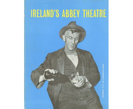 Duncan (G.A.) The Abbey Theatre in Pictures, lg. 4to D. 1963. First Edn., Presentation Copy to Mr. & Mrs. P.J. Curran from Mi