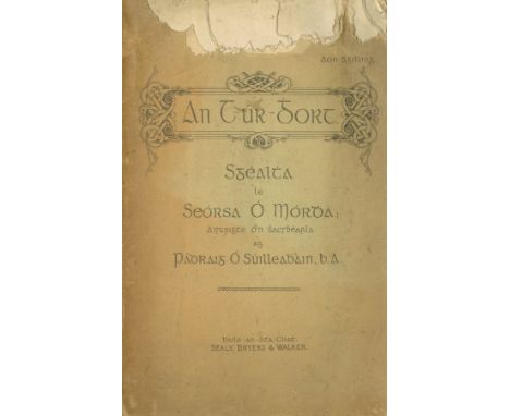 [Moore (George)]  An  Túr-Ghort. Sgéalta le Seorsa Ó Mórdha; aistrighthe ó'n  Sacsbhéarla ag Pádraig Ó  Súilleabháin, B.A.  B