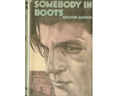 The Author's First BookAlgren (Nelson) Somebody in Boots, 8vo N.Y. (The Vanguard Press) 1935, First Edn., with a m/ss postcar