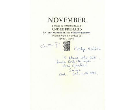 Montague (John) November A Choice of Translations from Andre Frenaud by John Montague and Evelyn Robson. With an original woo