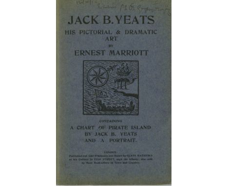 P.S. O'Hegarty's Copy[Yeats (Jack B.)] Marriott (Ernest) Jack B. Yeats Being A True Impartial View of his Pictorial & Dramati