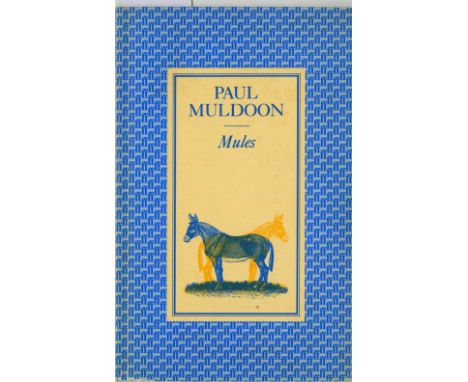 Muldoon (Paul) Mules, L. 1982. Signed by Author; Meeting the British, L. 1987. Signed First Edition; Madoc, L. 1990. Signed F