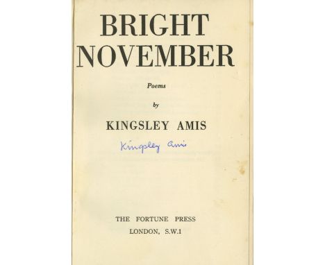 First Edition Signed Amis (Kingsley) Bright November (Fortune Press, n.d.) [1947], Signed on title, v.g. in cloth, d.w. Liqui