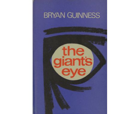 Inscribed CopiesGuinness (Bryan) Collected Poems 1927 - 1955, roy 8vo L. 1956. First Edn., cloth & d.w.; The Giant's Eye, 8vo