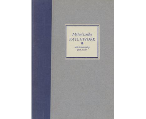 Longley (Michael) The Echo Gate, Poems 1975 - 79, 8vo L. 1979. First Edn., cloth & d.w.; Patchwork, with drawings by Jim Alle