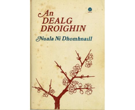 With Four Manuscript Poems loosely InsertedNi Dhomhnaill (Nuala) An Dealg Droighin, Cork (Mercier) 1981. First; Fear Suaithin