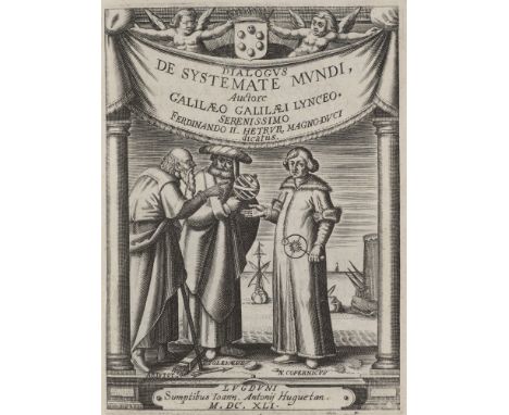 Astronomie - - Galileo Galilei. Systema cosmicum: in quo Dialogis IV. de duobus maximis Mundi Systematibus, Ptolemaico &amp; 