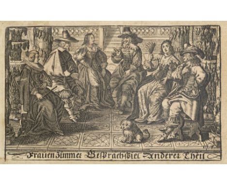 Georg Philipp Harsdörffer. Frauenzimmer Gesprechspiel. So bey Tugendliebenden Gesellschafften mit erfreulichem Nutzen beliebe