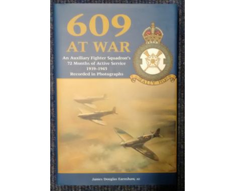 609 at War multisigned book by James Earnshaw. Signed on two Vector Fine Arts limited edition bookplates by 22 former Sqn mem