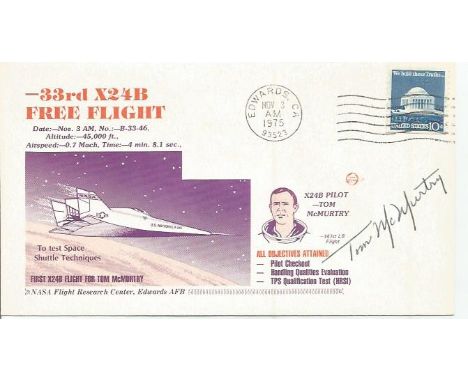 Tom McMurty NASA test pilot signed 33rd X24b Research Plane FDC dedicated to him. McMurtry joined the NASA Flight Research Ce