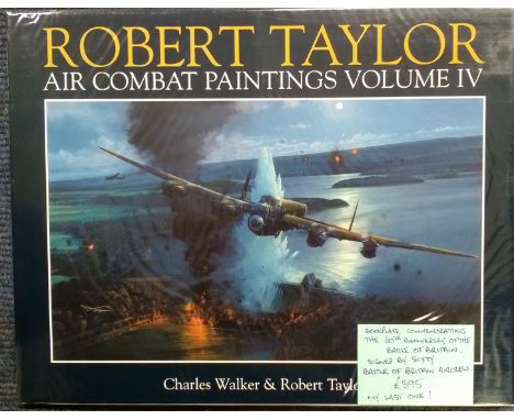 Robert Taylor Air Combat Paintings Volume VI signed by sixty Battle of Britain air crew on two bookplates. Amazing images cou