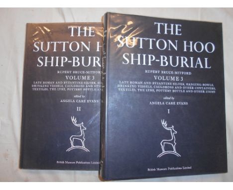 BRUCE-MITFORD, R. The Sutton Hoo Ship-Burial Vol. 3 parts I &amp; II, 1st.ed. 1983, London, 4to orig. gt. dec. cl. d/ws