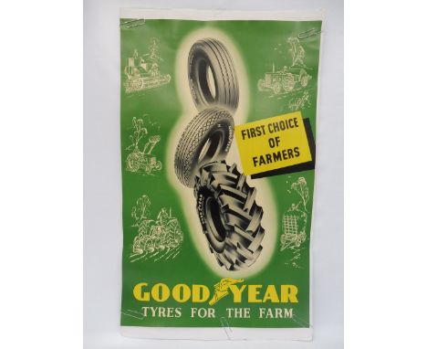 A Goodyear 'Tyres for the Farm', tractor tyres poster, 22 x 35".
