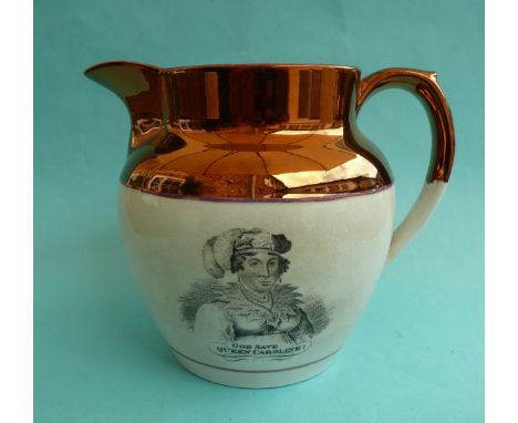 (Royal royalty commemorative commemorate) 1820 Queen Caroline: a pink and copper lustre banded pearlware jug printed in black