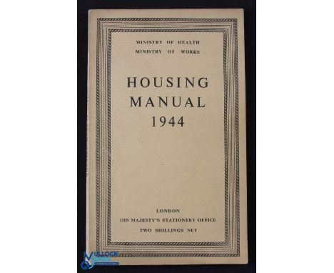 Housing Manual published for the Ministry of Works 1944- An extensive 104 page publishment with 24 pages of photographs, exte