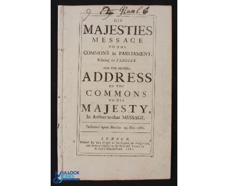 Anti-Popery 1680 - His Majesties Message to the Commons in Parliament Relating to Tangier and the Humble Address of the Commo