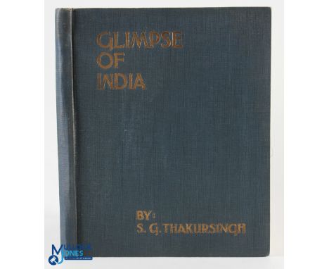 Glimpse of India S G Thakursingh, Vol 1 - a unique collection of landscapes and architectural beauties 2nd edition, fully ill