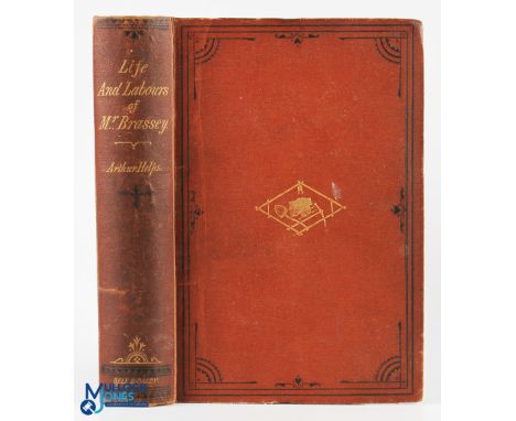Life and Labours of Mr Brassey by Arthur Helps 1872- An interesting 386 page book with 8 plates and maps- Extensively detaili