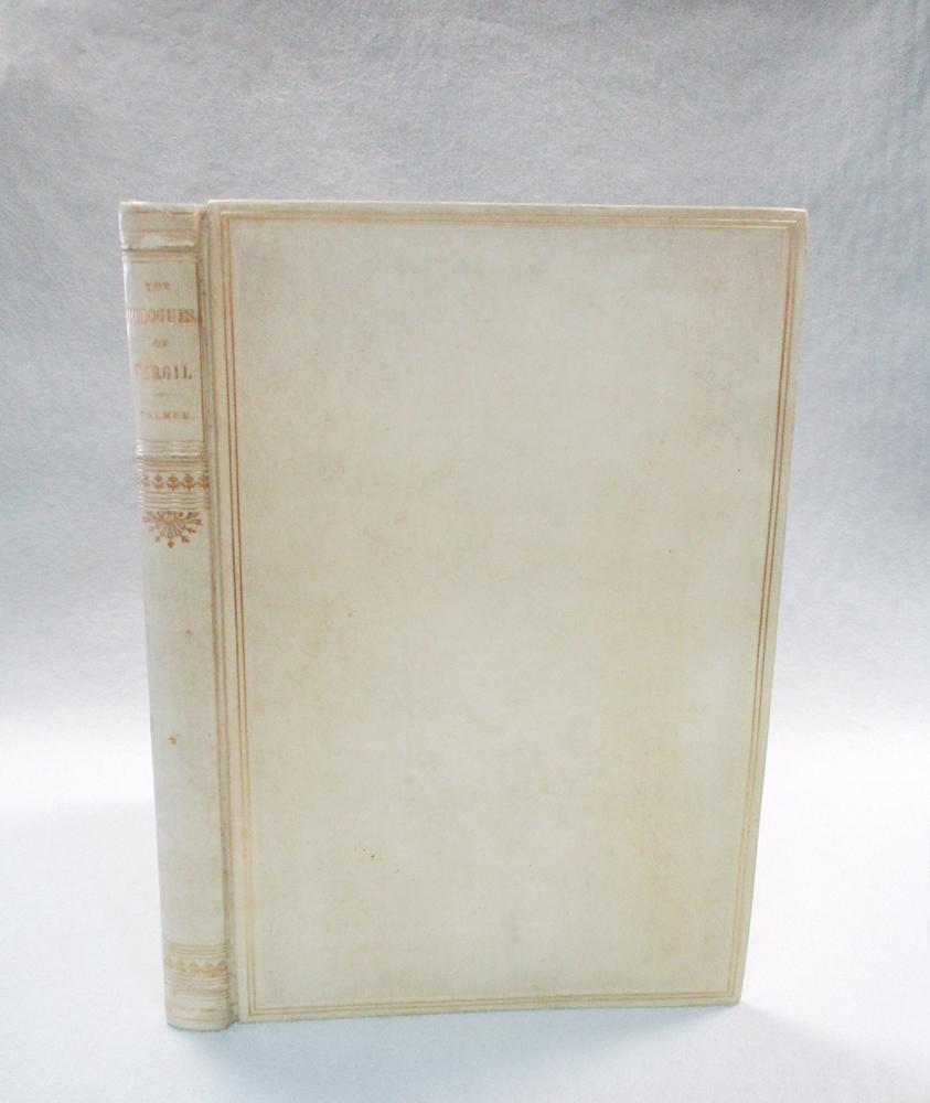 PALMER (Samuel) The Eclogues Of Virgil, 2nd Edition, Seeley & Co 1884 ...